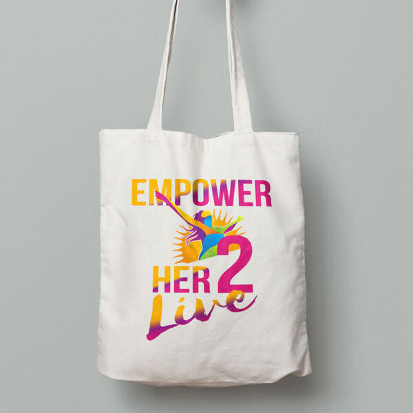 Empower Her 2 Live - Tote