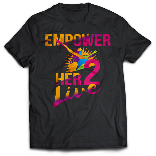 Empower Her 2 Live - T-shirt