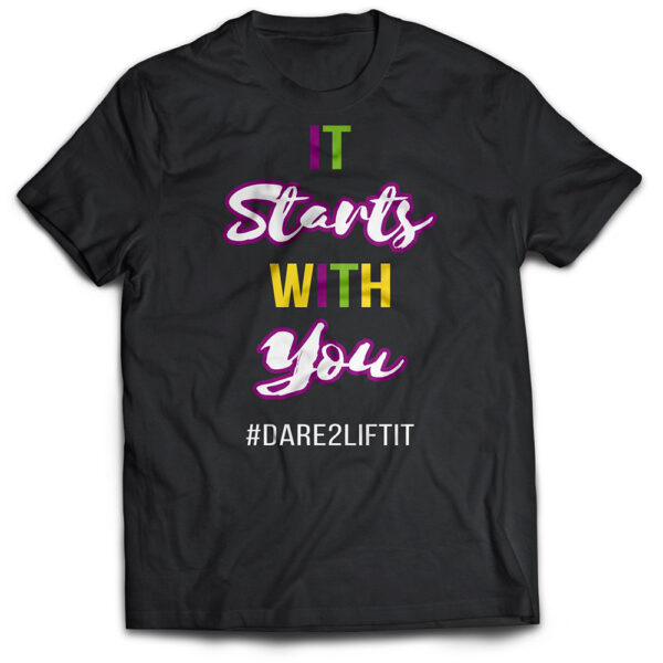 It Starts With You - T-shirt