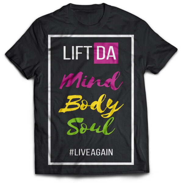 Lift Da - T-shirt